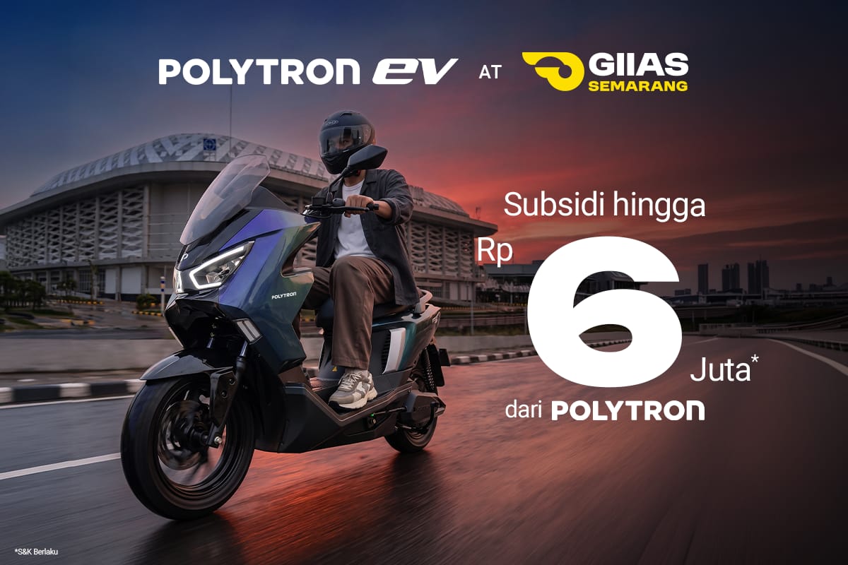 Nikmati Potongan Langsung Hingga Rp 6.000.000,- Untuk Setiap Pembelian Motor Listrik Polytron EV Di GIIAS Semarang 2026